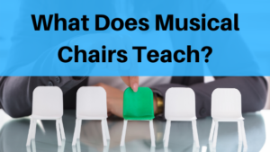 What Does Musical Chairs Teach? – Dynamic Music Room