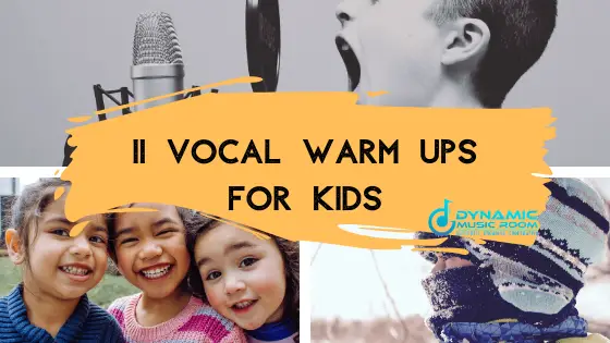 11 Vocal Warm Ups For Kids Dynamic Music Room