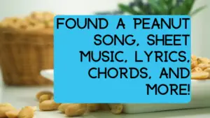 Found A Peanut Song, Sheet Music, Chords, And More! – Dynamic Music Room